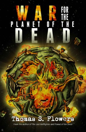 [Planet of the Dead 02] • War for the Planet of the Dead